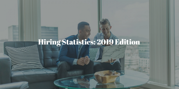 Hiring Statistics 2019: The Ultimate List of Recruitment Trends and Data